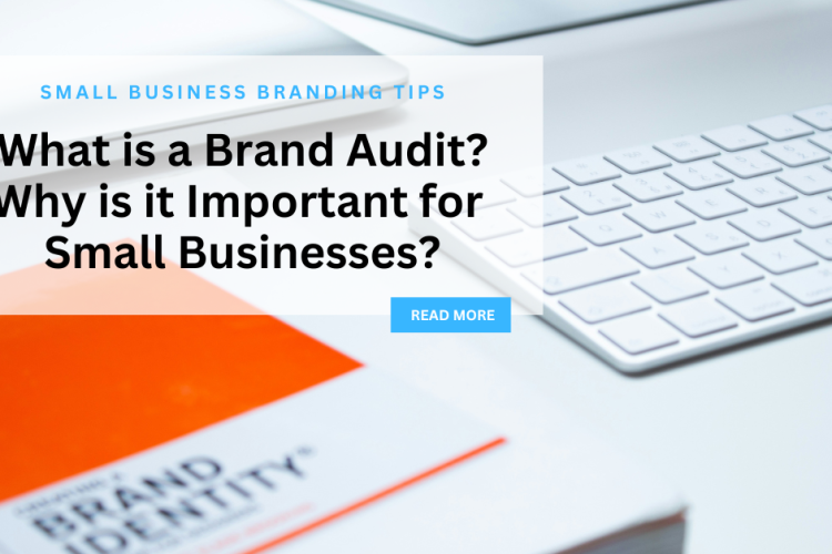 Sevans Designs Blog Post | What is a Brand Audit? Why is it Important for Small Businesses? | Small Business Marketing Resource Sevans Designs Blog is a marketing resource for local businesses in Loyalist Township, Kingston, Napanee & surrounding area offering small business marketing, branding and design tips to grow your business.